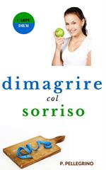 Dimagrire col sorriso