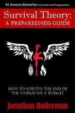 Survival Theory: A Preparedness Guide