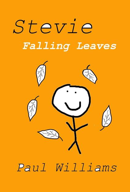 Stevie - Falling Leaves - William O'Brien,Paul Williams - ebook