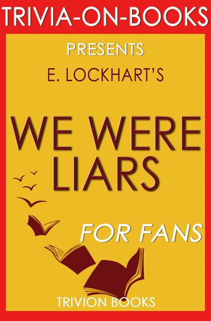 We Were Liars by E. Lockhart (Trivia-On-Books)