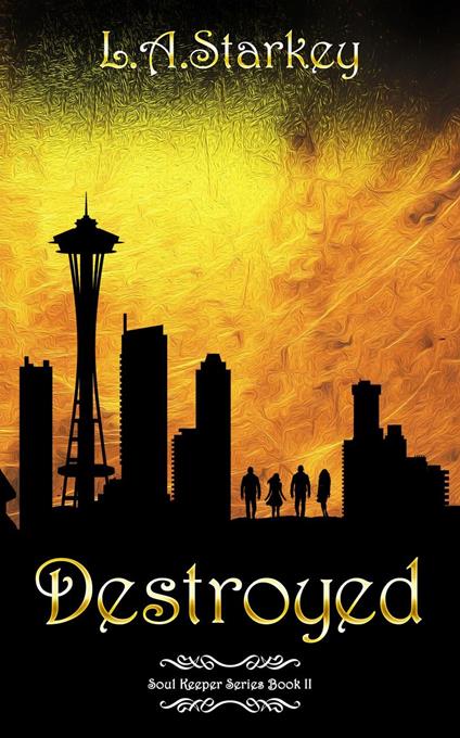Destroyed - L.A. Starkey - ebook