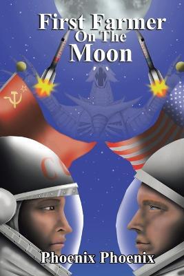 First Farmer on the Moon - Phoenix Phoenix - cover