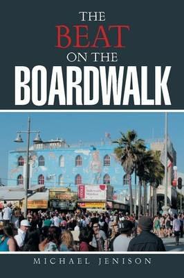 The Beat on the Boardwalk - Michael Jenison - cover