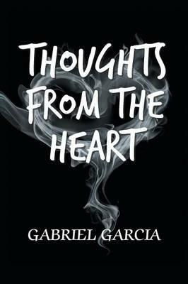 Thoughts from the Heart - Gabriel Garcia - cover