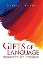 Gifts of Language: Multilingualism and Turkish-Sephardic Culture