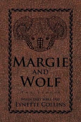 Margie and Wolf: The Series - Lynette Collins - cover