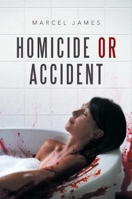 Homicide or Accident - Marcel James - cover