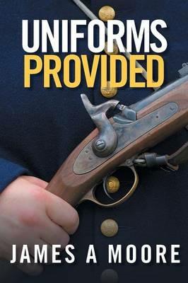 Uniforms Provided - James Moore - cover