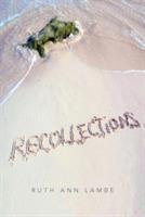 Recollections - Ruth Ann Lambe - cover