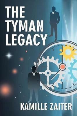 The Tyman Legacy - Kamille Zaiter - cover
