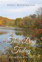 This Day Today: Inspiring Poems from the Heart - Doris Washington - cover