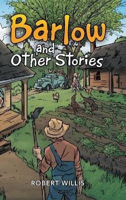 Barlow and Other Stories - Robert Willis - cover