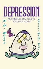 Depression: Putting Humpty Dumpty Together Again
