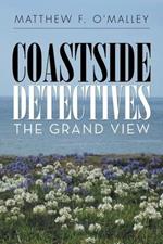Coastside Detectives: The Grand View