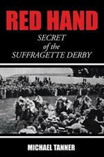 Red Hand: Secret of the Suffragette Derby