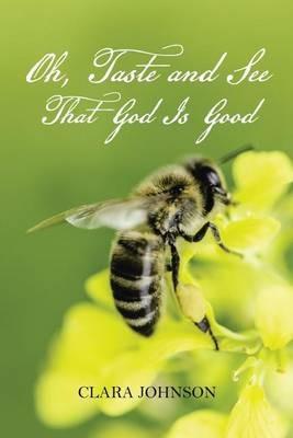Oh, Taste and See That God Is Good - Clara Johnson - cover