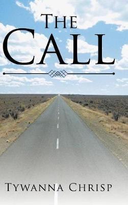 The Call: A Radical Redemption - Tywanna Chrisp - cover