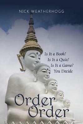 Order Order: Is It a Book? Is It a Quiz? Is It a Game? You Decide - Nick Weatherhogg - cover
