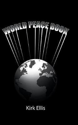 World Peace Book - Kirk Ellis - cover