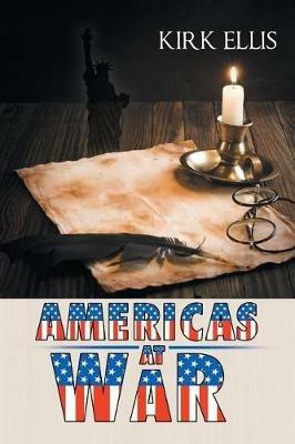 Americas at War - Kirk Ellis - cover