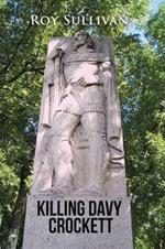 Killing Davy Crockett
