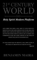 21st Century World: Holy Spirit Modern Platform