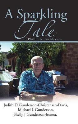 A Sparkling Tale - Judith,Michael,Shelly Gunderson - cover