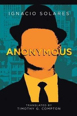 Anonymous - Ignacio Solares - cover