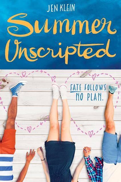 Summer Unscripted - Jen Klein - ebook
