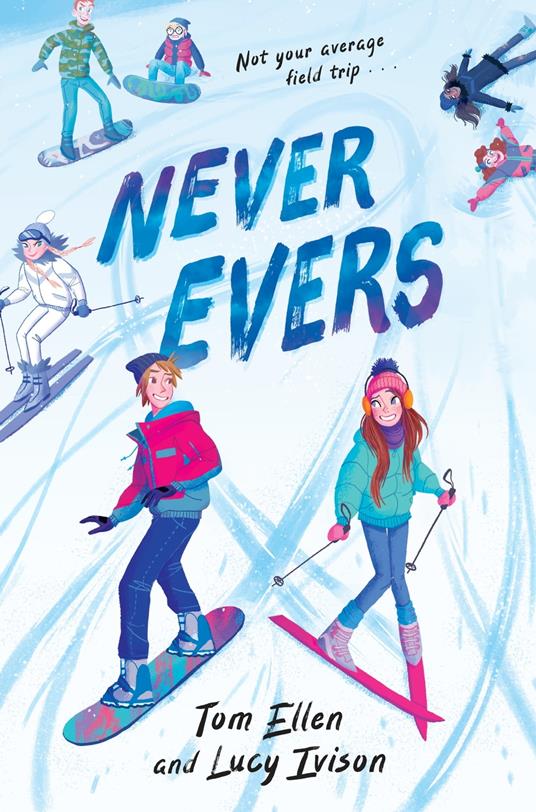 Never Evers - Tom Ellen,Lucy Ivison - ebook