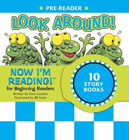 Now I'm Reading! Pre-Reader: Look Around! - Nora Gaydos,B.B. Sams - ebook