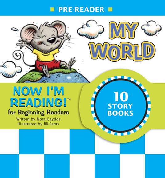 Now I'm Reading! Pre-Reader: My World - Nora Gaydos,B.B. Sams - ebook