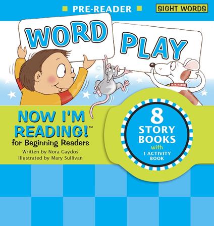 Now I'm Reading! Pre-Reader: Word Play - Nora Gaydos,Mary Sullivan - ebook