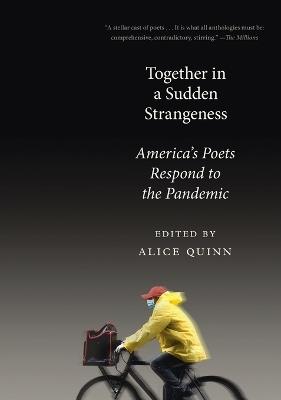 Together in a Sudden Strangeness: America's Poets Respond to the Pandemic - cover