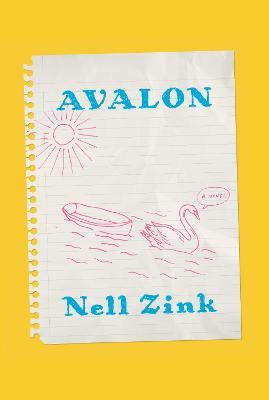 Avalon: A novel - Nell Zink - cover