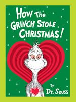How the Grinch Stole Christmas! Grow Your Heart Edition: Grow Your Heart 3-D Cover Edition