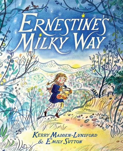 Ernestine's Milky Way - Kerry Madden-Lunsford,Emily Sutton - ebook