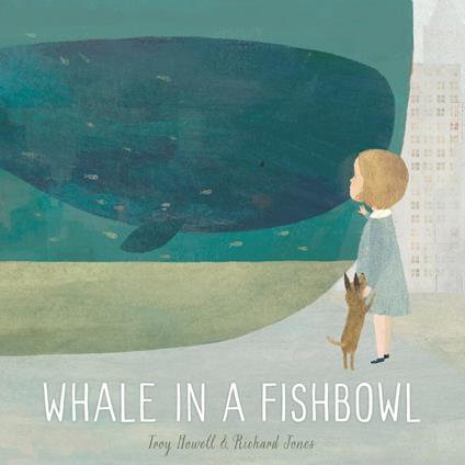 Whale in a Fishbowl - Troy Howell,Richard Jones - ebook