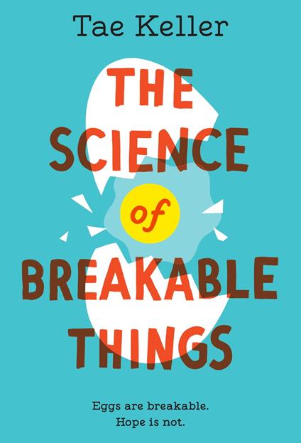 The Science of Breakable Things - Tae Keller - ebook