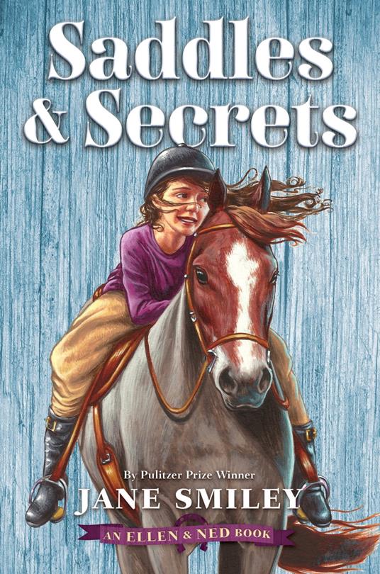 Saddles & Secrets (An Ellen & Ned Book) - Jane Smiley - ebook