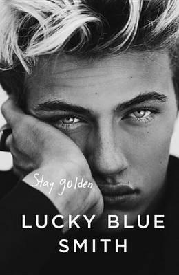 Stay Golden - Lucky Blue Smith - cover