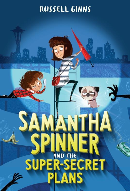 Samantha Spinner and the Super-Secret Plans - Russell Ginns,Barbara Fisinger - ebook