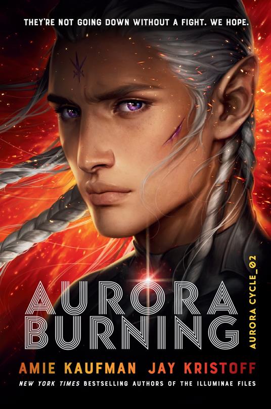 Aurora Burning - Amie Kaufman,Jay Kristoff - ebook