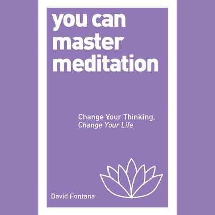 You Can Master Meditation