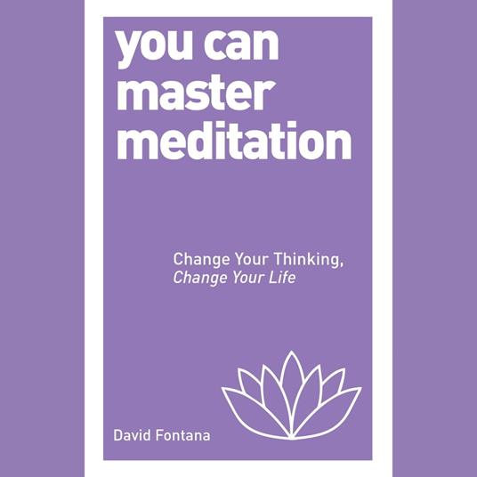 You Can Master Meditation