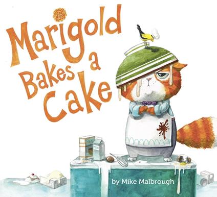 Marigold Bakes a Cake - Mike Malbrough - ebook