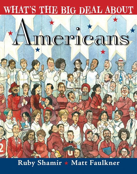 What's the Big Deal About Americans - Ruby Shamir,Matt Faulkner - ebook