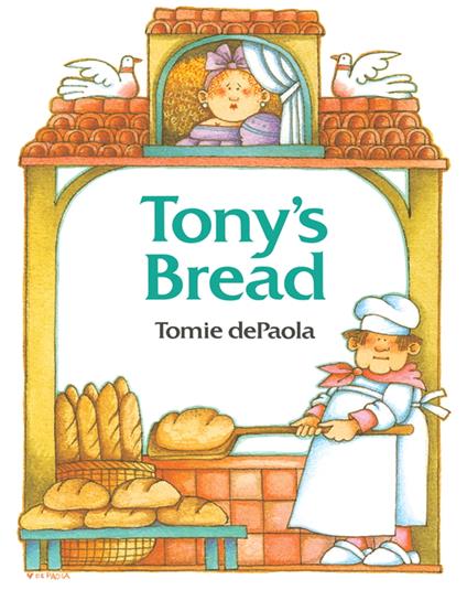 Tony's Bread - Tomie De Paola - ebook