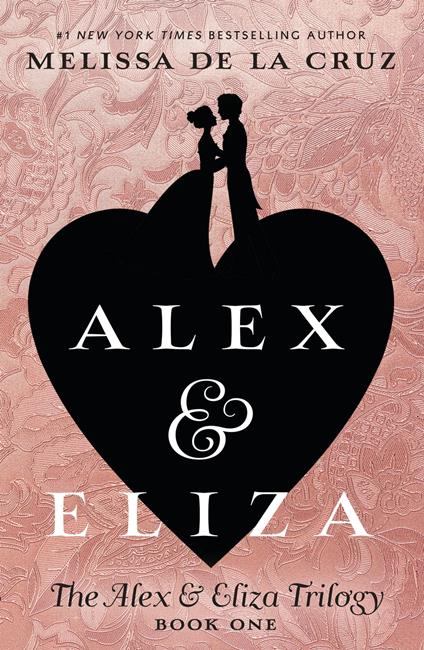 Alex & Eliza - Melissa De La Cruz - ebook
