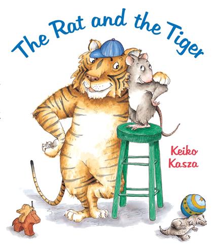 The Rat and the Tiger - Keiko Kasza - ebook